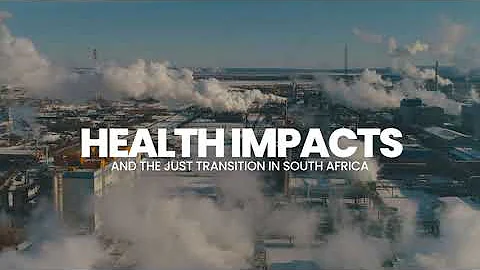 Health Impacts and the Just Transition in South Africa