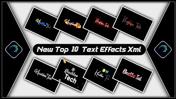 Top 10 Text Animation Presets|Trending Text Effect Alightmotion Xml🐓Text Effect Preset🦚KhushbooTech