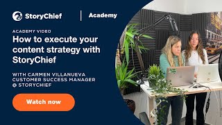 How to execute your content strategy with StoryChief