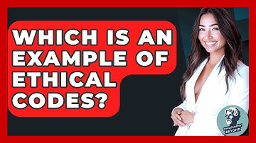 Which Is An Example Of Ethical Codes? - Philosophy Beyond