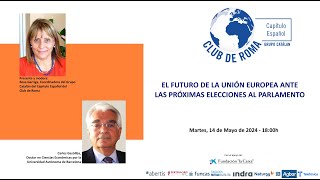 EL FUTURO DE LA UNIÓN EUROPEA ANTE LAS PRÓXIMAS ELECCIONES AL PARLAMENTO - Jornada 14/05/2024