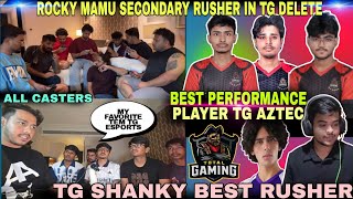 🚨ALL CASTERS BEST PERFORMANCE PLAYER TG AZTEC /TSG LEGEND 🔥| BEST SECONDARY RUSHER TG DELETE ☠️