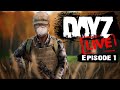 DayZ Livestream Part 1