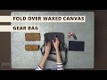 Waxed canvas gear bag  what it fits  saddleback leather co