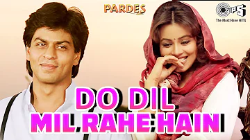 Do Dil Mil Rahe Hain Magar Chupke Chupke | Pardes | Shah Rukh Khan | Kumar Sanu | 90's Hits