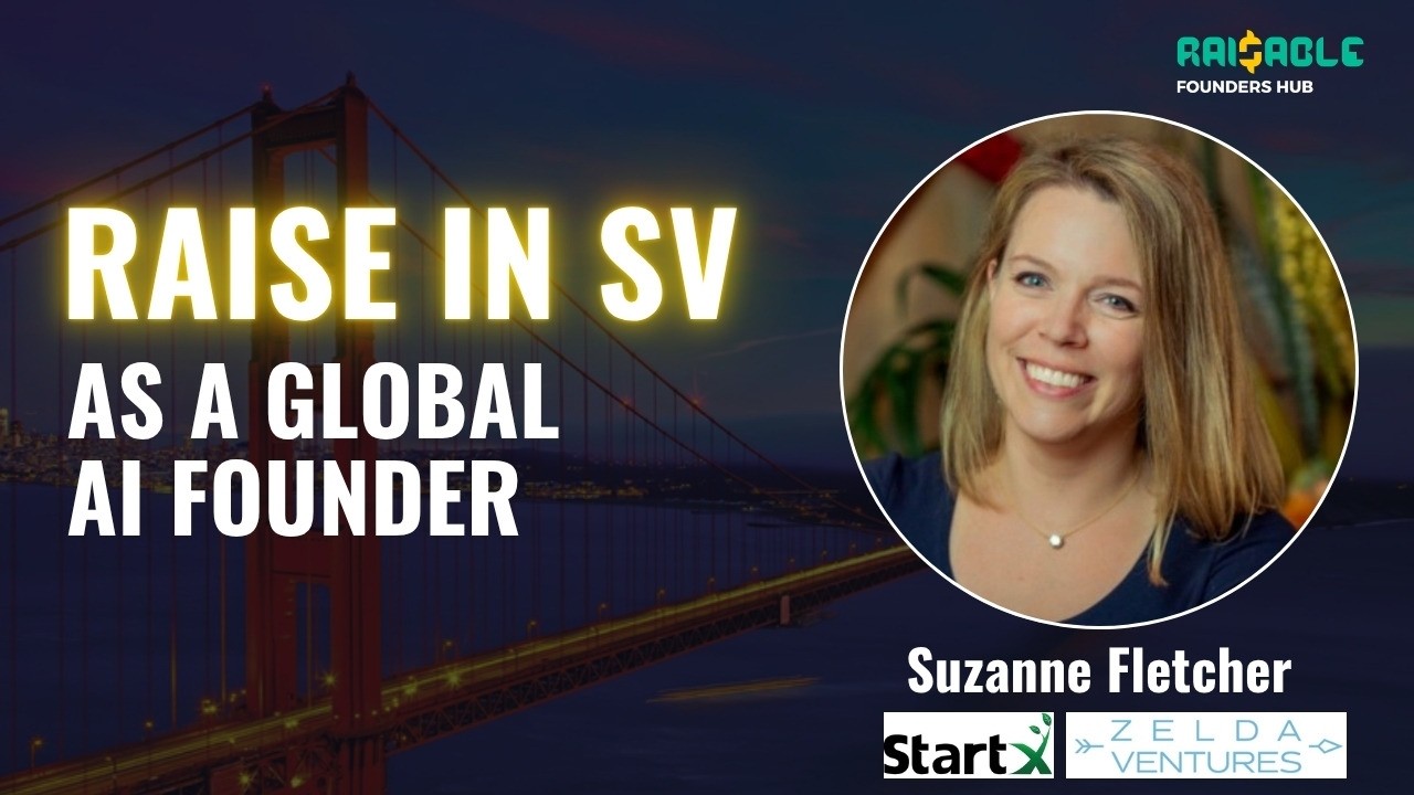 Raisable How International AI Founders Can Raise Money in Silicon Valley ...