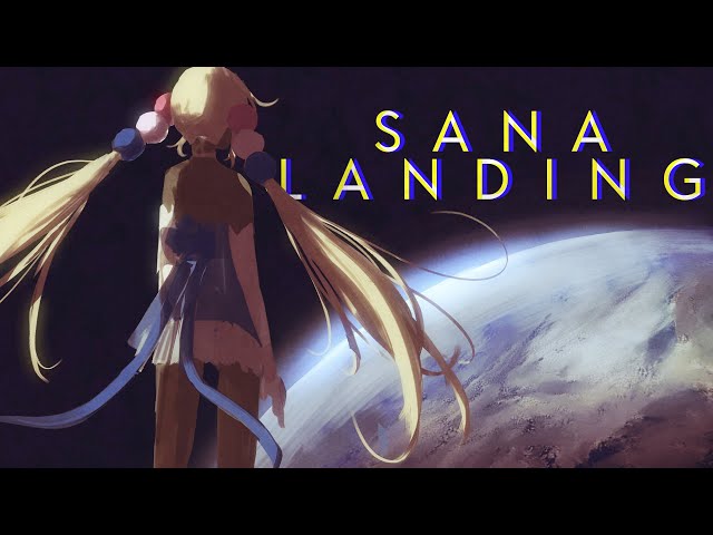 【Sana Landing】Look! Up in the sky!のサムネイル