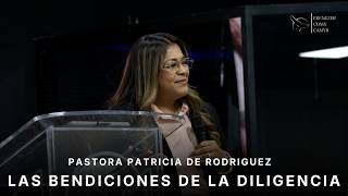 Pastora Patricia de Rodríguez - Las Bendiciones de la Diligencia - Miércoles 17 Junio 2026
