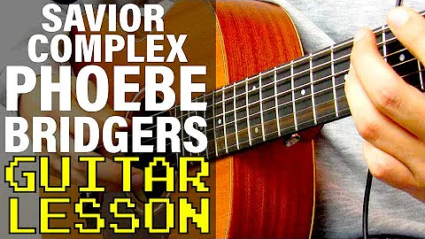 Aprenda a Tocar Savior Complex por Phoebe Bridgers (Aula de Violão)