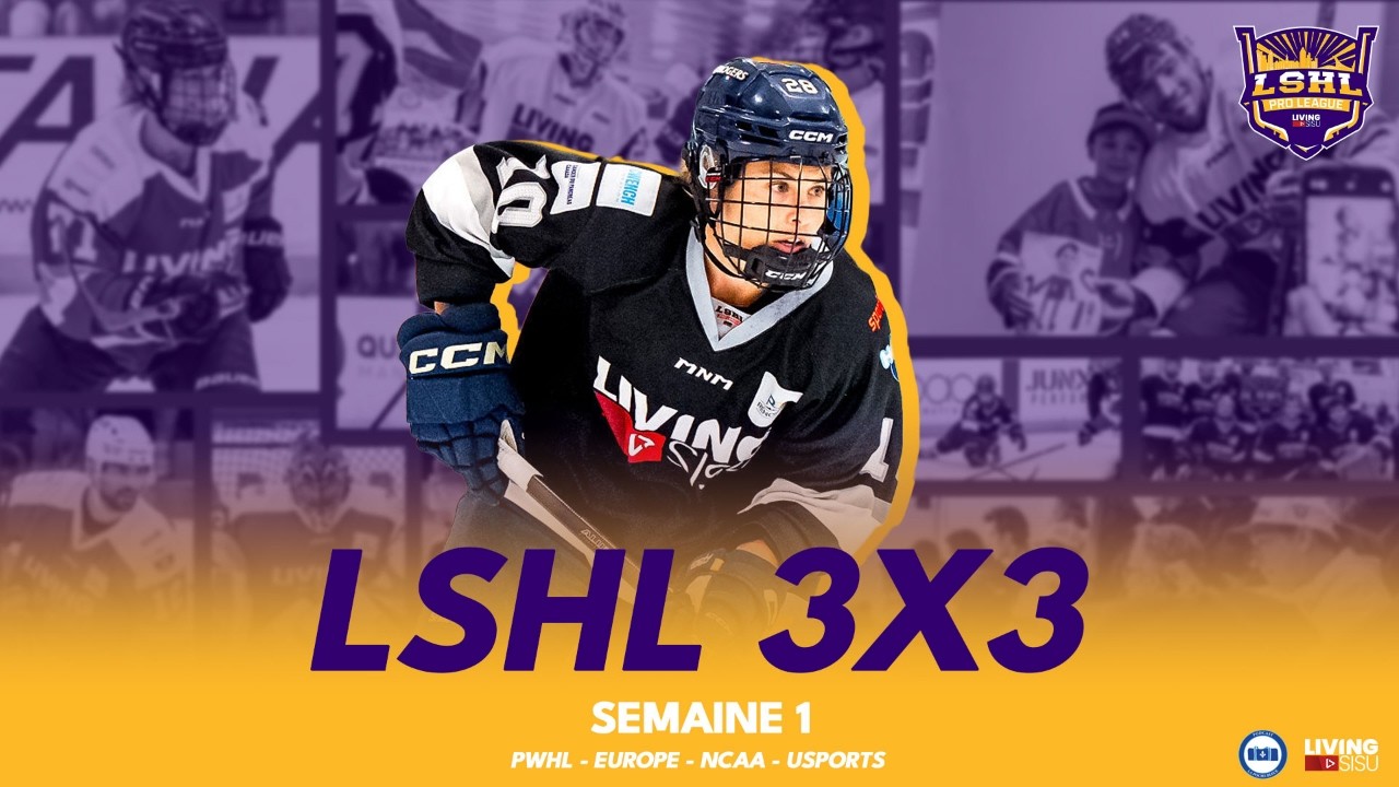 LSHL | FEMMES - SEM. 1 | 3X3 Hockey d'été : Top joueuses PWHL & hockey universitaire | MTL - 2026