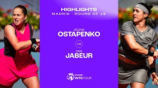 jelena ostapenko vs. ons jabeur | 2024 madrid round 4 | wta match highlights