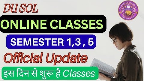 DU SOL ONLINE CLASSES TIME TABLE RELEASE 1ST , 3RD, 5TH SEMESTER 2025 - HOW TO JOIN SOL ONLINE Class