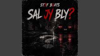 Sal jy bly? (Radio Edit)