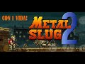Metal Slug 2 Walkthrough con 1 vida