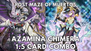 Azamina Chimera 1.5 card combo feat Dark Magician of Destruction post Maze of Mueortos 2026 Yugioh