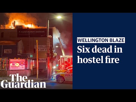 Wellington hostel fire: at least six people dead and 11 missing in New Zealand blaze