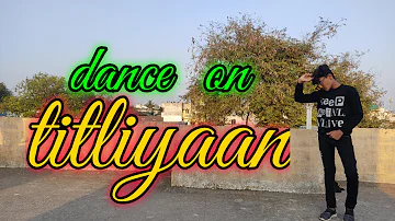 dance on titliyaan|ft.hardy sandhu|ft.sunidhi chouhan||choreography-dance out vlogs