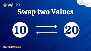Swap two Values with and without using Temporary Variable in Python [English]
