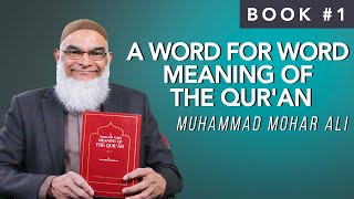 Book 1: A Word for Word Meaning of the Quran | Ramadan 2021 Series