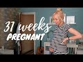 31 WEEKS PREGNANT | PELVIC GIRDLE PAIN & INTENSE NESTING