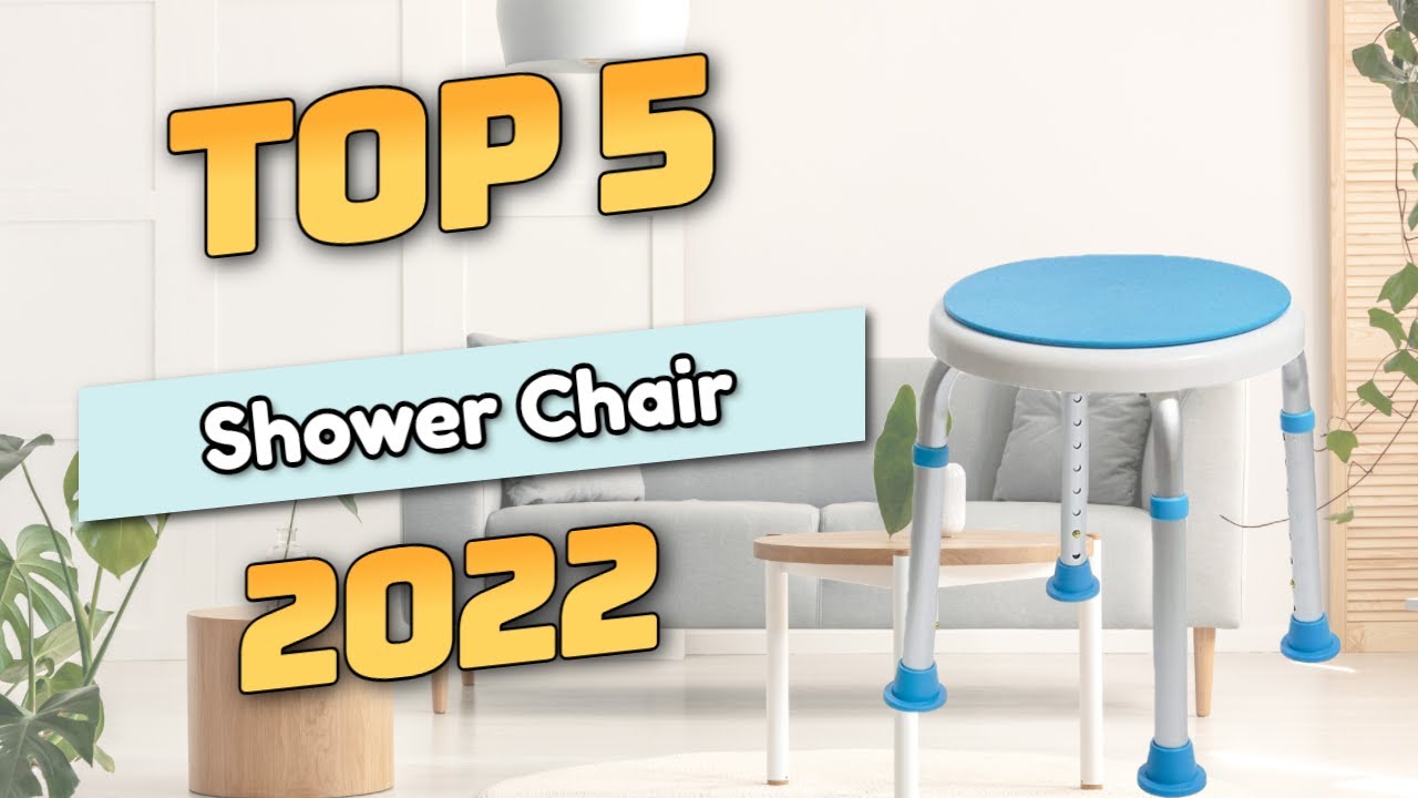 Best Shower Chair 2022 (TOP5) YouTube