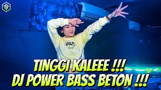 DJ TINGGI KALEEE !!! DJ TERBARU FULL BASS REMIX 2023