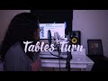 Sydney Renae - Tables Turn   [ Lyrics ]