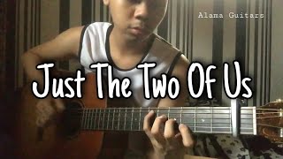 Just The Two of Us | Fingerstyle