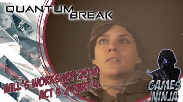 Quantum Break Walkthrough Gameplay Act 4 Part 4 -Will