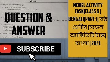 Model Activity Task | Class 6 | Bengali | Part-1 | ষষ্ঠ শ্রেণীর | মডেল অ্যাক্টিভিটি টাস্ক | 2021