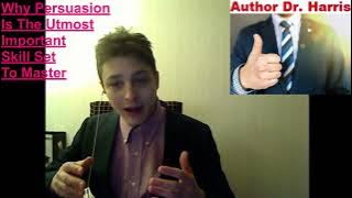 Outtake #133 Of Why Persuasion Is One Of The Most Important Skills To Master