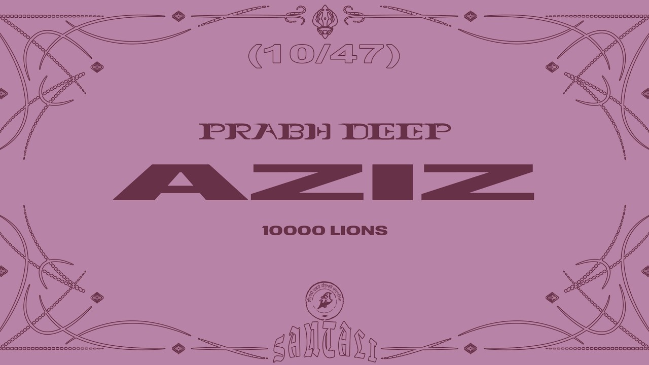 Watch 10/47 | Prabh Deep, @10000Lions - Aziz | Project Santali | Lyric Video on YouTube Watch 10/47 | Prabh Deep, @10000Lions - Aziz | Project Santali | Lyric Video on YouTube