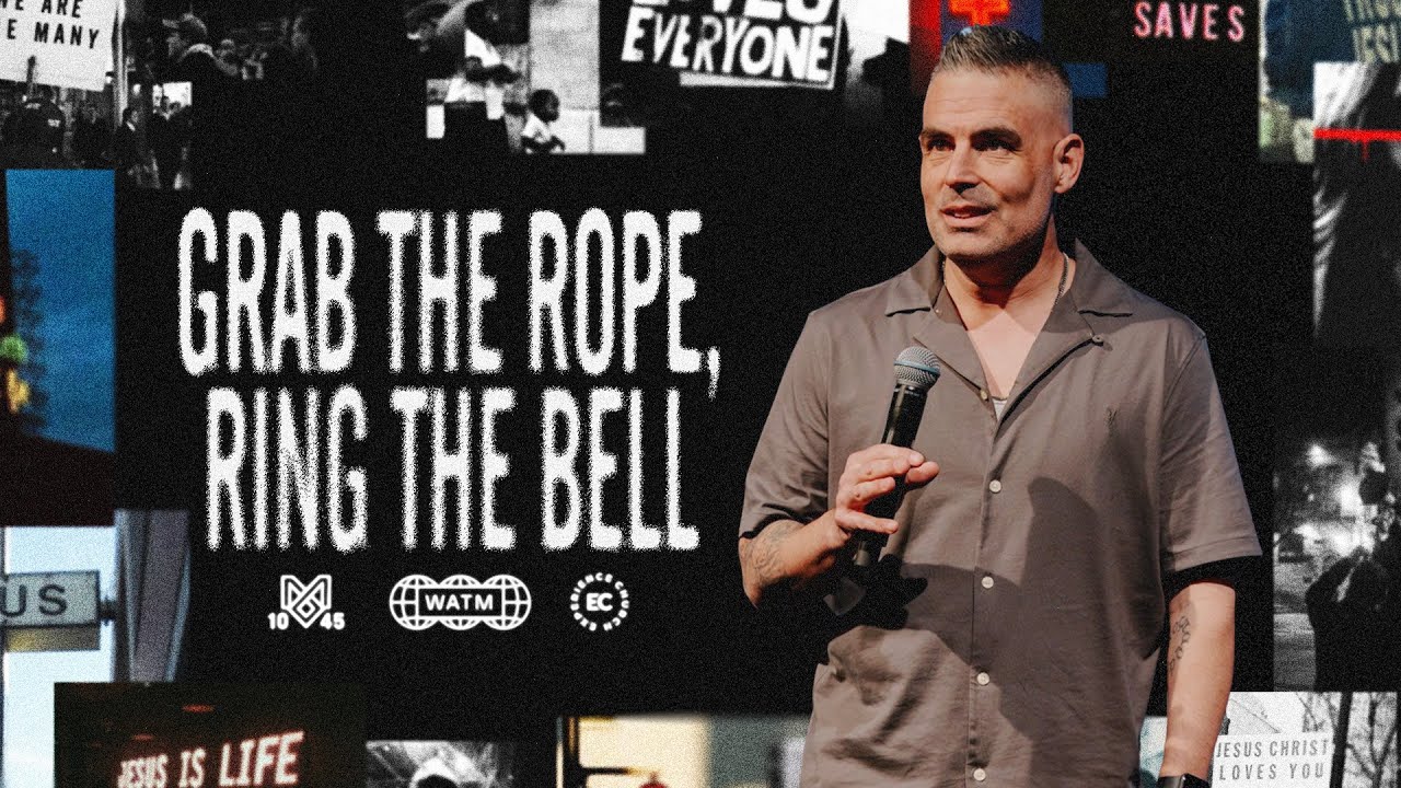 Grab The Rope, Ring The Bell | Pastor Jonathan Lambert | Experience Church