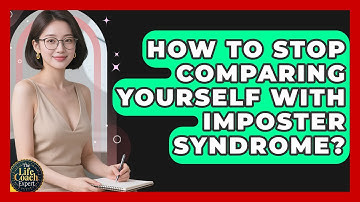 How To Stop Comparing Yourself With Imposter Syndrome? - The Life Coach Expert