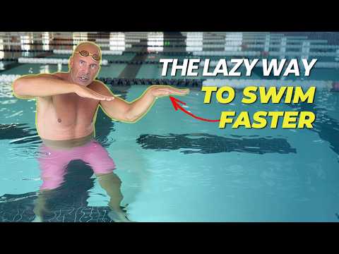 The Lazy Way to Swim Faster (Less Effort, Better Results)