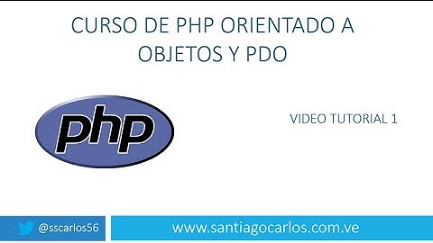 Video Tutorial 1 Curso de PHP Orientado a Objetos y PDO
