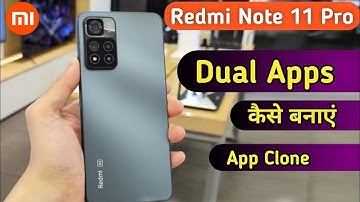 How to create dual app in Redmi note 11 pro, redmi note 11 pro dual app, redmi note 11 pro app clone