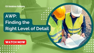 O3 Solutions Software: AWP - Finding the Right Level of Detail