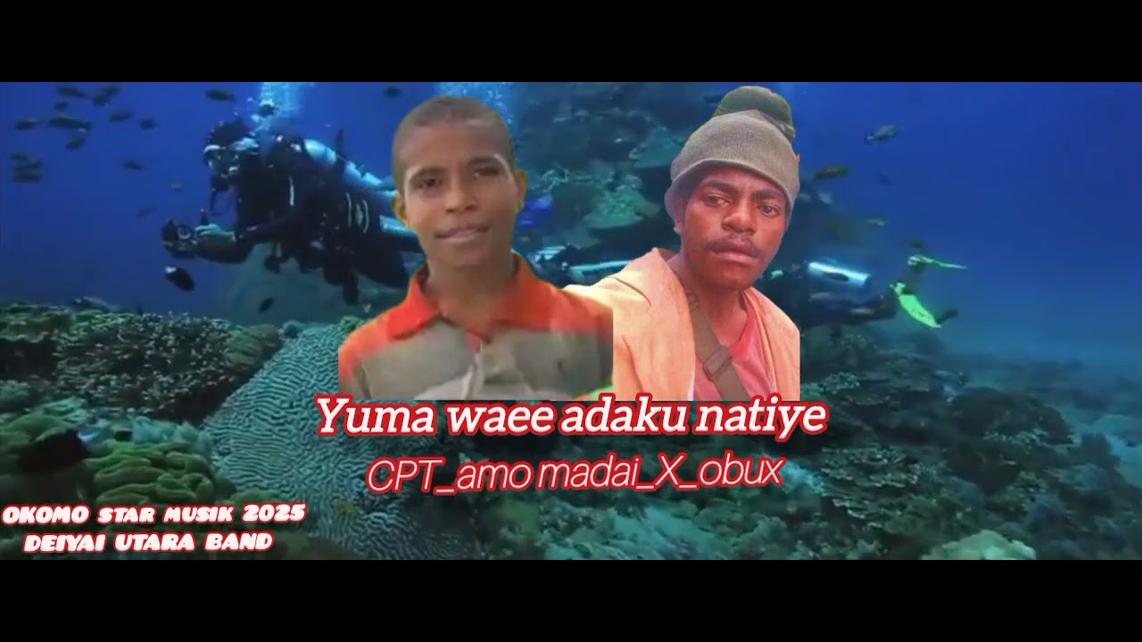 Lagu papua 2025 ll Yuma waee adaku natiye ll okomo Star musik 🏝️🌴