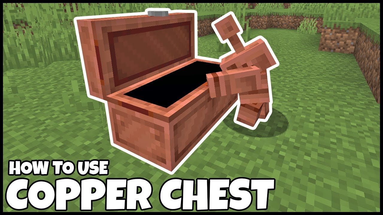 How To Use COPPER CHEST In MINECRAFT - YouTube