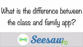 What is the Difference in the Family and Class app?