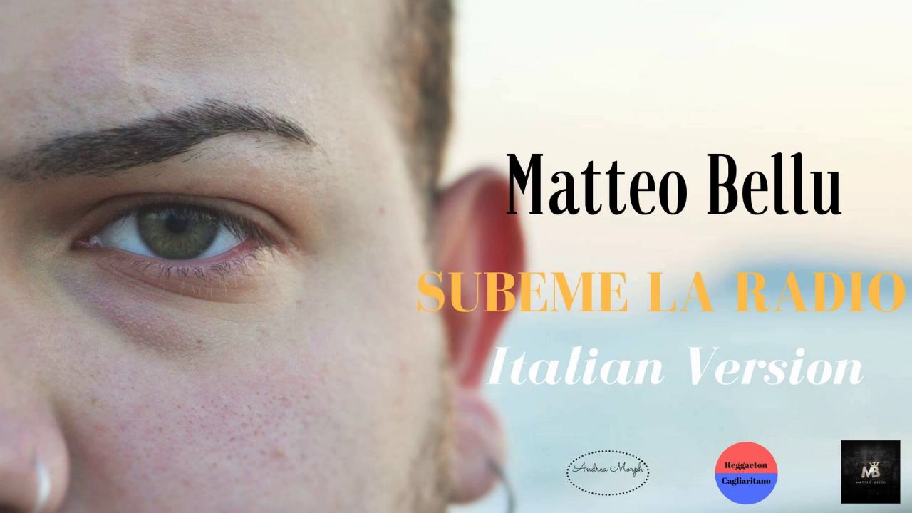 nariz Misión rima Matteo Bellu - Subeme la radio (Italian Version) - YouTube
