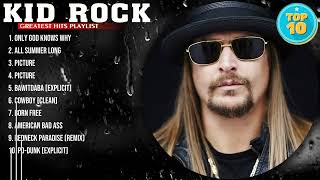 Kid Rock Greatest Hits ~ Top 10 Best Songs To Listen in 2024