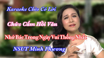 Karaoke Chèo Có Lời - Nhớ Bác Trong Ngày Vui Thống Nhất - Chức Cẩm Hồi Văn