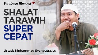 Fenomena Sholat Tarawih Super Cepat - Ustadz Muhammad Syahputra, Lc (video pendek)