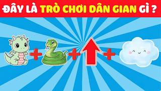 Câu Đố Đuổi Hình Bắt Chữ Đoán Tên Trò Chơi Dân Gian Cực Hack Não Không Dành Cho Người IQ Dưới 200 screenshot 4