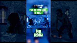 Do We Have Bugs, Or Not? Phantasmacast