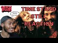 FIRST TIME REACTION TO RUSH - Time Stand Still