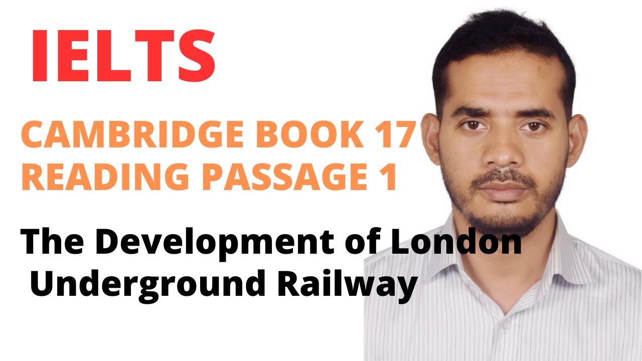 IELTS Cambridge 17 Test1 The Development Of London Underground Reading Ielts cambridge 17 test1 the development of london underground reading