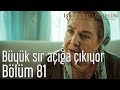 İstanbullu Gelin 81. Bölüm - Büyük Sır Açığa Çıkıyor